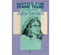 Manifeste d'une femme trans: et autres textes