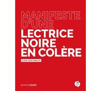 Manifeste d'une lectrice noire en colère - Elodie-Aude Arnolin - On Ne Compte Pas Pour Du Beurre - cartonné - Essai