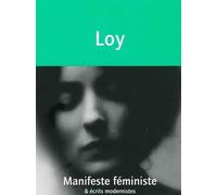 Manifeste féministe & écrits modernistes - Mina Loy - Nous Eds - broché - Essai