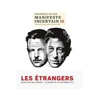 Manifeste incertain 10: Les Étrangers (10)