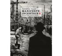 Manifeste incertain Frédéric Pajak (Auteur)