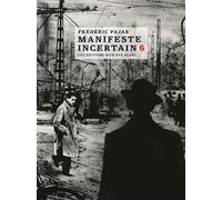 Manifeste incertain - Frédéric Pajak - Noir Sur Blanc - broché - Roman