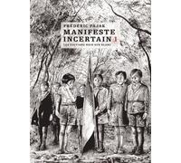 Manifeste incertain t1 - Frédéric Pajak - Noir Sur Blanc - broché - Roman