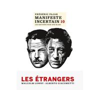 Manifeste Incertain Tome 10 - Les Étrangers