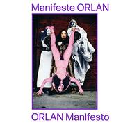 Manifeste ORLAN: Corps et sculptures