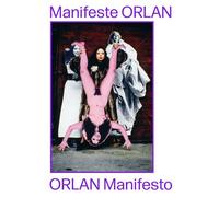 Manifeste ORLAN: Corps et sculptures