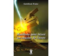 Manifeste pour briser les chaînes de l'usure: Nouvelle édition