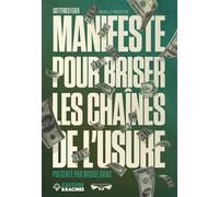 Manifeste pour briser les chaînes de l'usure - Gottfried Feder - Culture Et Racines - broché - Etude