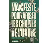 Manifeste pour briser les chaînes de l'usure