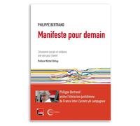 Manifeste Pour Demain - L'économie Sociale Et Solidaire, La Voie D'avenir ?
