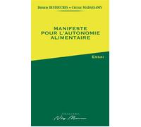 Manifeste pour l’autonomie alimentaire - Didier Destouches - Neg Mawon - broché - Essai
