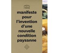 Manifeste pour l’invention d’une nouvelle condition paysanne - L'observatoire de l'évolution - L'echappee - broché - Essai