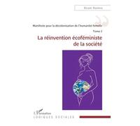 Nicole Roelens – Manifeste pour la décolonisation de l’humanité femelle – Tome 7 – Broché