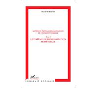 Manifeste pour la décolonisation de l'humanité femelle Le système de recolonisation perpétuelle - Nicole Roelens - L'harmattan - broché - Essai