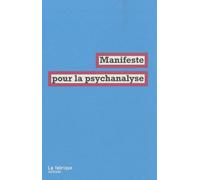Manifeste Pour La Psychanalyse