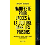 Manifeste pour l'accès à la culture dans les prisons - Un plaidoyer essentiel pour la dignité et la réinsertion