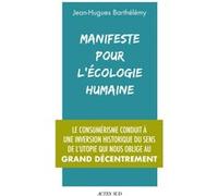 Manifeste pour l'écologie humaine Jean-Hugues Barthélémy (Auteur)