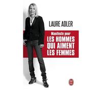 Manifeste Pour Les Hommes Qui Aiment Les Femmes
