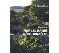 Manifeste pour les jardins méditerranéens