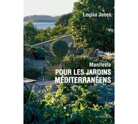 Manifeste pour les jardins méditerranéens
