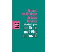 Manifeste pour sortir du mal-être au travail