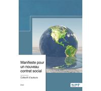 Manifeste pour un nouveau contrat social - Collectif - Nombre 7 - broché - Essai