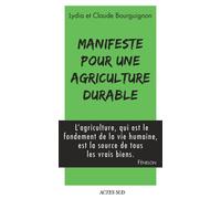 Manifeste pour une agriculture durable - Claude Bourguignon - Actes sud - relié - Etude