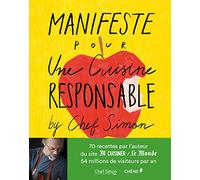 Manifeste pour une cuisine responsable ! By Chef Simon