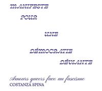 Manifeste pour une démocratie déviante: Amours queers face au fascisme