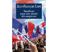 Manifeste pour une droite décomplexée