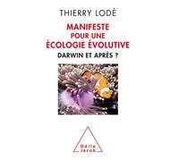 Manifeste pour une écologie évolutive Darwin et après - Thierry Lodé - Odile Jacob - broché - Essai