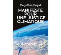 Manifeste pour une justice climatique: Une idée dont l'heure est venue