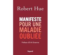 Manifeste pour une maladie oubliée
