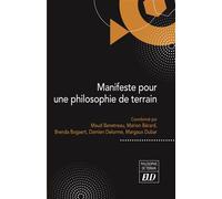 Manifeste pour une philosophie de terrain - Maud Benetreau - Presses Universitaires De Dijon - broché - Essai