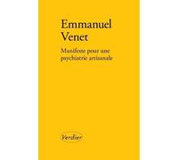 Manifeste pour une psychiatrie artisanale