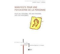 Manifeste pour une psychiatrie de la personne Simon-Daniel Kipman (Auteur)