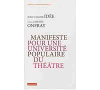 Manifeste pour une université populaire du théâtre - Jean-Claude Idée - Autrement - broché - Etude