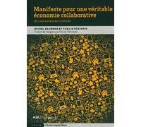 Manifeste Pour une Veritable Économie Collaborative Vers une Société des Communs - Michel Bauwens - Mayer Charles Leopold Eds - Poche - Etude