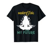 Manifester Mon Futur Mental, Spirituel, Physique, Auto-Assistance T-Shirt Graphique avec Valeur