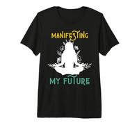 Manifester Mon Futur Mental, Spirituel, Physique, Auto-Assistance T-Shirt Haut de Gamme