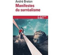 Manifestes du surréalisme André Breton (Auteur)