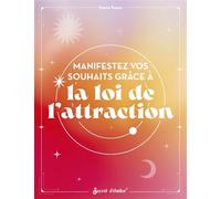 Manifestez vos souhaits grâce à la loi de l'attraction - Marie Pauze - Secret D'etoiles - broché - Guide