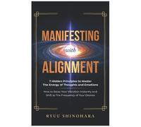 Manifesting With Alignment