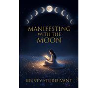 Manifesting with the Moon - Kristy Sturdivant - Cascade Press - ebook (ePub) - Livre