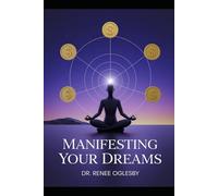Manifesting Your Dreams: A 10-Minute Daily Guide to Abundance: Unlock Your True Potential and Attract Wealth with Simple Daily Practices