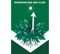 Manifesting Your First $1,000: A Blank Tarot Journal, Unlined Notebook for Using Tarot to Achieve Your First Financial Goal