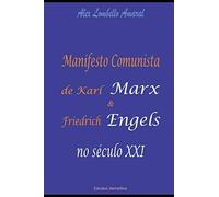 Manifesto Comunista De Karl Marx E Friedrich Engels No Século Xxi