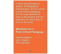 Manifesto For A Post-Critical Pedagogy