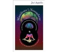 Manifesto for the Noosphere: The Next Stage in the Evolution of Human Consciousness