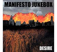 Manifesto Jukebox - Desire (Re-Issue) [Import]